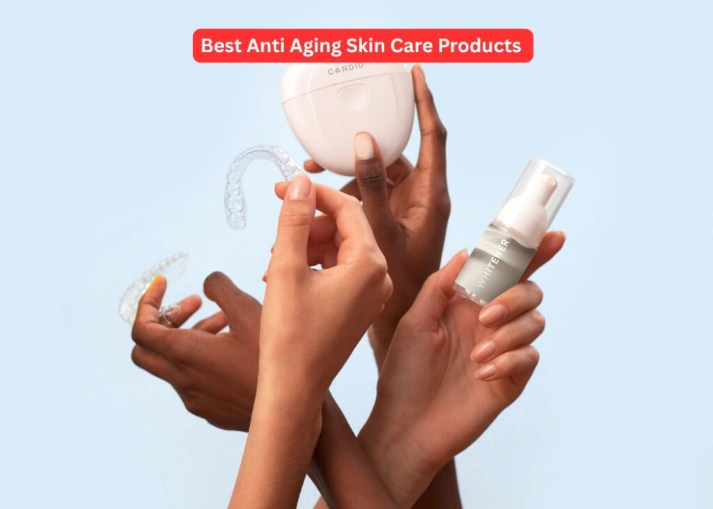 Best Anti Aging Skin Care Products