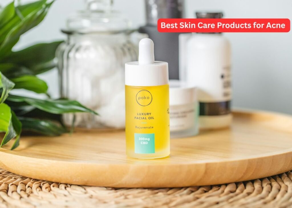 Best Skin Care Products for Acne