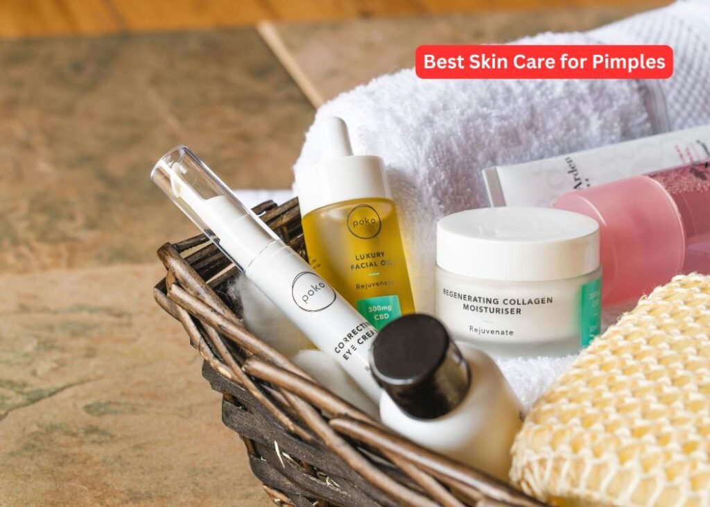 Best Skin Care for Pimples