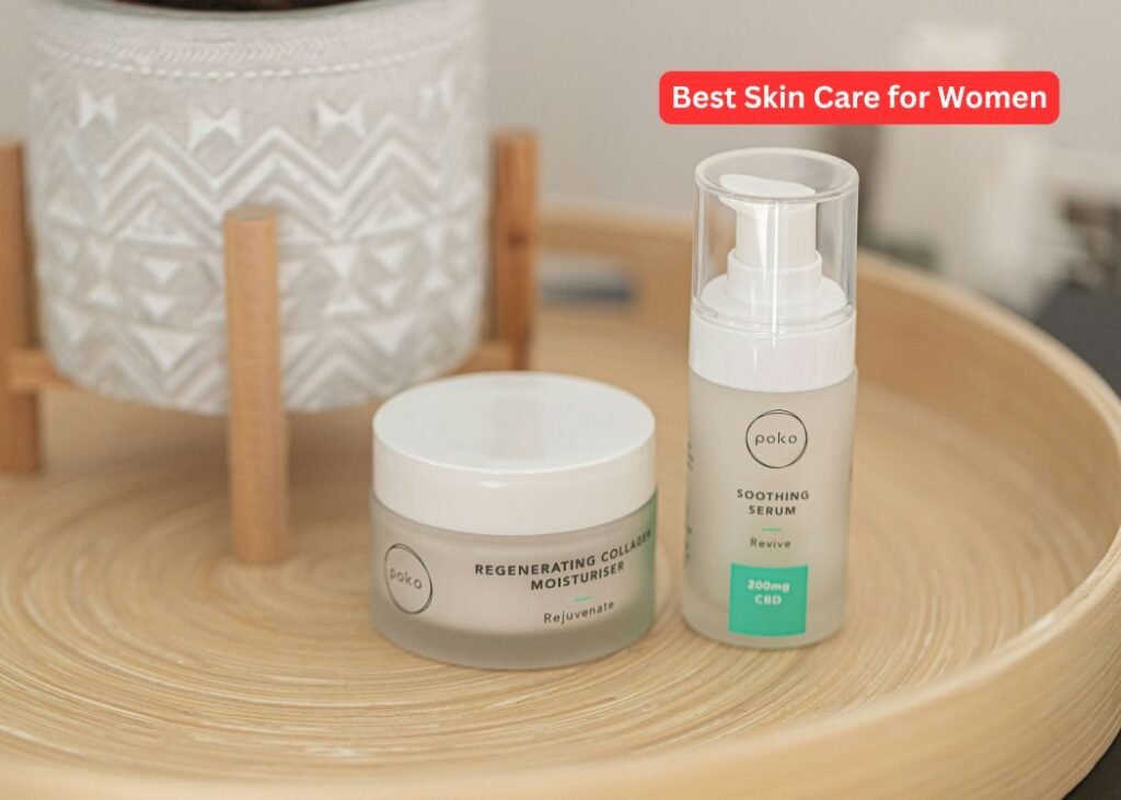 Best Skin Care for Women