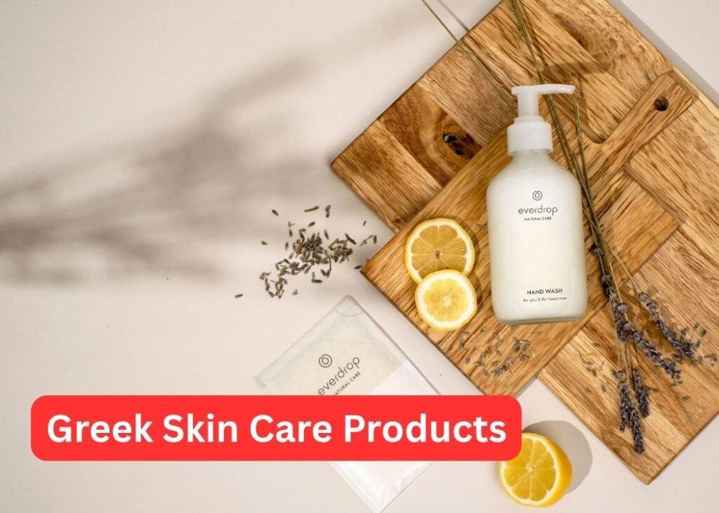 Greek Skin Care Products