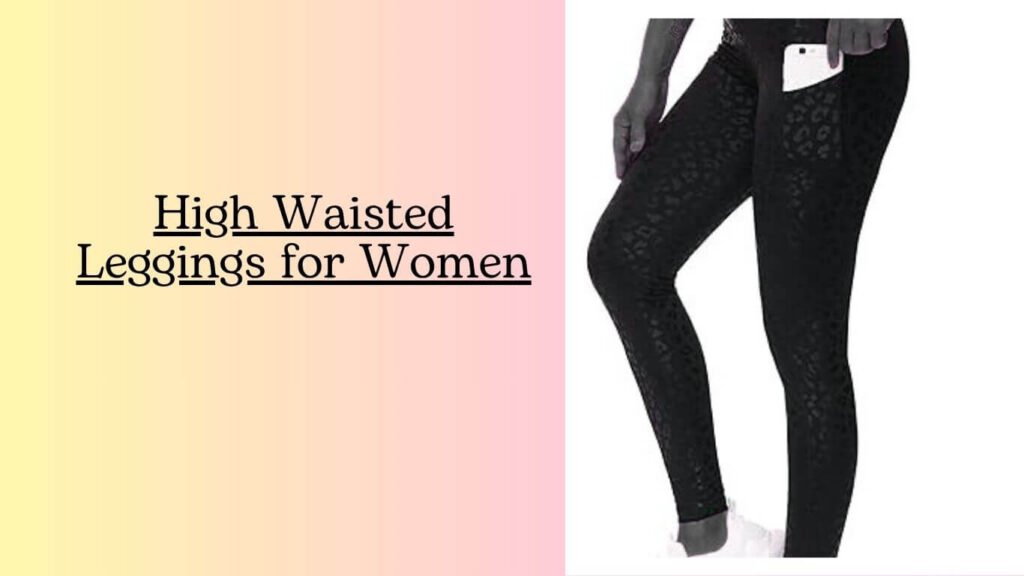 High Waisted Leggings for Women