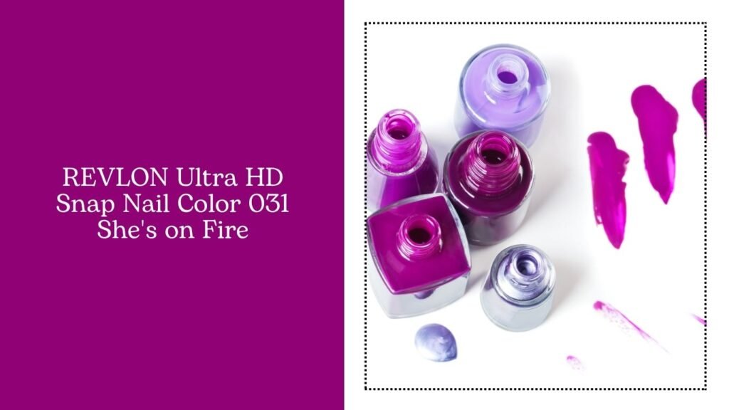 REVLON Ultra HD Snap Nail Color 031 She's on Fire