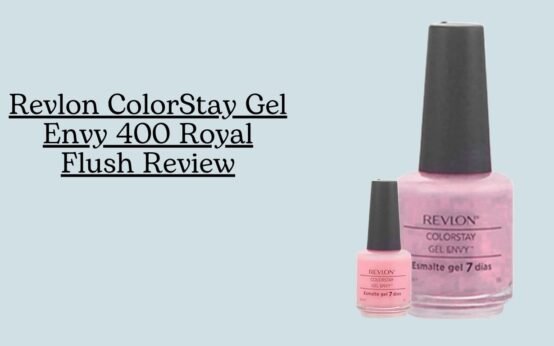Revlon ColorStay Gel Envy 400 Royal Flush Review