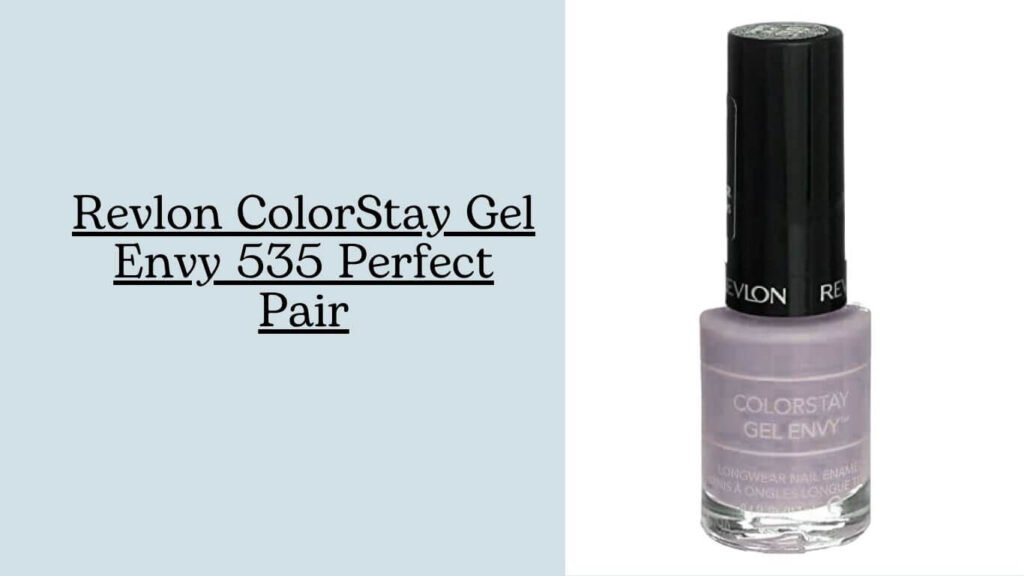 Revlon ColorStay Gel Envy 535 Perfect Pair