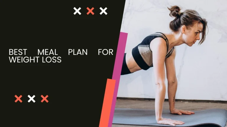 Best Meal Plan for Weight Loss best meal plan for weight loss